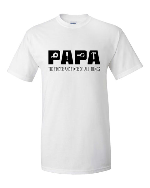 Papa Fathers Day Shirt Finder and Fixer of All Things Shirt Fathers Day Shirt Papa Shirt